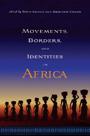 Movements, Borders, and Identities in Africa
