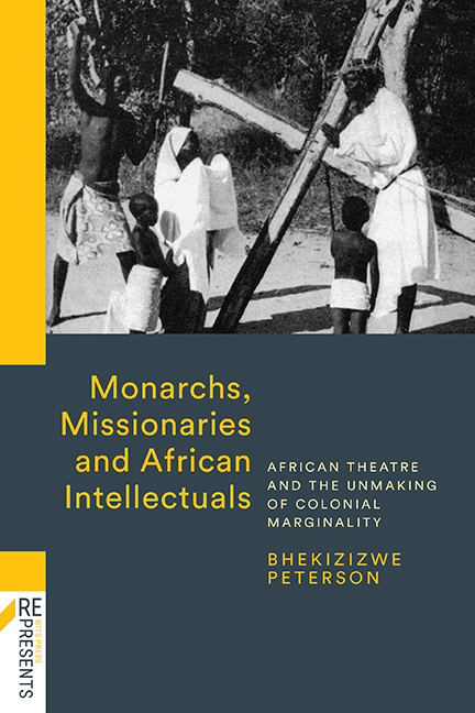 Monarchs, Missionaries and African Intellectuals