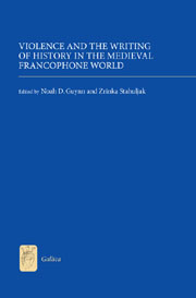 Violence and the Writing of History in the Medieval Francophone World