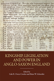 Kingship, Legislation and Power in Anglo-Saxon England