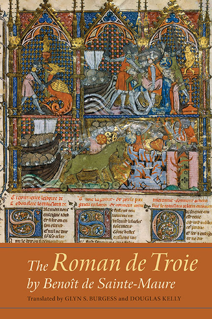 The <I>Roman de Troie</I> by Benoît de Sainte-Maure