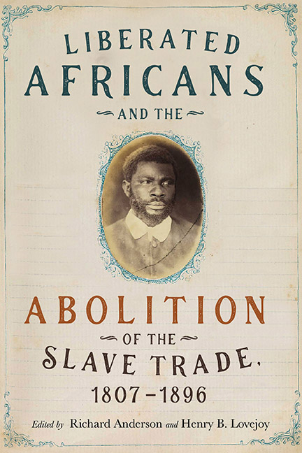 Liberated Africans and the Abolition of the Slave Trade, 1807–1896