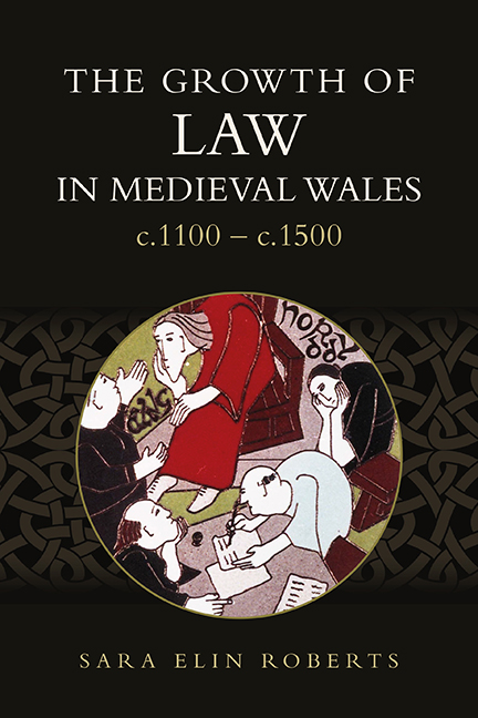 The Growth of Law in Medieval Wales, c.1100-c.1500