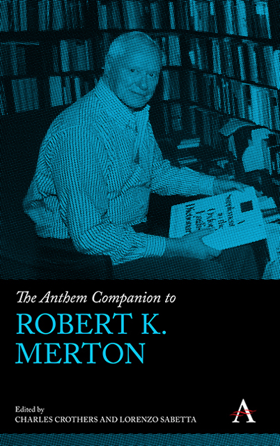The Anthem Companion to Robert K. Merton