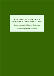 New Directions in Later Medieval Manuscript Studies