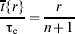 {{\overline t \lcub r \rcub } \over {\rmtau _{\rm e} }} \equals {r \over {n \plus 1}}