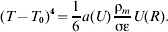 \lpar T \minus T_{\setnum{0}} \rpar ^{\setnum{4}} \equals {1 \over 6}a\lpar U \rpar {{\rmrho_{m} } \over {\rmsigma \rmepsi }}U\lpar R\rpar .