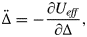 \ddot{{\rm \Delta}} = - {{\rm \partial}U_{eff} \over {\rm \partial}{\rm \Delta}}\comma \; \eqno\lpar 11\rpar