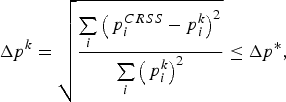\Delta p^k = \sqrt{{\sum\limits_i \left(\,p_i^{CRSS} - p_i^k \right)^2 \over \sum\limits_i \left(\,p_i^k \right)^2}} \le \Delta p^\ast\comma