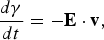 {d\gamma \over dt} = - {\bf E} \cdot {\bf v}\comma