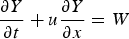 {\partial Y \over \partial t} +u {\partial Y \over \partial x}=W