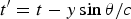 $t^{\prime} = t - {y\sin {\rm \theta} / c}$