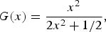 $G\lpar x\rpar ={{x^2 } \over {2x^2+1/2}}\comma$