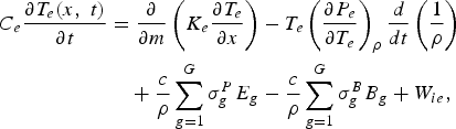 \eqalign{C_e {\partial T_e \lpar x\comma \; t\rpar \over \partial t} &= {\partial \over \partial m} \left(K_e {\partial T_e \over \partial x}\right)- T_e \left({\partial P_e \over \partial T_e}\right)_{\rho}{d \over dt} \left({1 \over \rho}\right)\cr &\quad + {c \over \rho} \sum_{g = 1}^G \sigma_g^P E_g - {c \over \rho} \sum_{g = 1}^G \sigma_g^B B_g + W_{ie}, \cr}