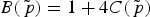 $B\lpar \tilde{\,p}\rpar = 1 + 4C\lpar \tilde{\,p}\rpar$
