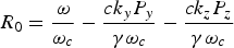 $R_0=\displaystyle{{\it \omega} \over {{\it \omega} _c }} - \displaystyle{{ck_y P_y } \over {\gamma {\it \omega} _c }} - \displaystyle{{ck_z P_z } \over {\gamma {\it \omega} _c }}$