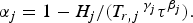 \alpha_j = 1 - H_j /\lpar T_{r\comma j}\,^{\gamma_j} \tau^{\beta _j}\rpar .