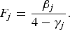 F_j = {\beta_j \over 4 - \gamma_j}.