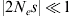\left\vert {2N_{e} s} \right\vert \hskip-1pt \ll \hskip-1.5pt 1