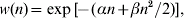 w\lpar n \rpar \equals \exp \lsqb {\hskip-2pt \minus \lpar {\alpha n \plus \beta n^{\setnum{2}} \sol 2} \rpar} \rsqb \comma