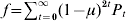 f \equals \sum\nolimits_{t \equals \setnum{0}}^{\infty } {\lpar 1 \minus \mu \rpar ^{\setnum{2}t} P_{t}}