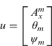 $u = \left[ {\matrix{ {A_x^m} \cr {\theta _m} \cr {\psi _m} \cr}} \right]$$