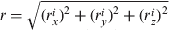 $r = \sqrt {(r_x^i )^2 + (r_y^i )^2 + (r_z^i )^2} $