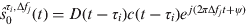 $\hat s_0^{\tau _i, \Delta f_j} (t) = D(t - \tau _i )c(t - \tau _i )e^{\,j(2\pi \Delta f_j t + \psi )} $