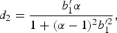 d_2={{b^{\prime} _1 {\rm \alpha} } \over {1+\lpar {\rm \alpha} - 1\rpar ^2 b_1^{\prime 2} }}\comma \;