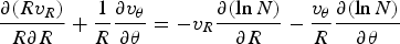 {{\partial \lpar Rv_R \rpar } \over {R\partial R}}+{1 \over R}{{\partial v_\theta } \over {\partial \theta }}=- v_R {{\partial \lpar \ln N\rpar } \over {\partial R}} - {{v_\theta } \over R}{{\partial \lpar \ln N\rpar } \over {\partial \theta }}