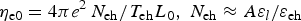 $\eta_{{\rm e}0} = {4\pi e^2\, N_{\rm eh} / T_{\rm eh} L_0}\comma \; N_{\rm eh} \approx {A\varepsilon_l / \varepsilon_{\rm eh}}$