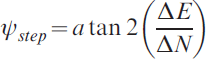 \psi _{step} \equals a\tan 2\left( {{{\rmDelta E} \over {\rmDelta N}}} \right)