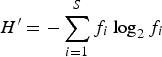 H^{\prime} = -\sum\limits_{i=1}^S f_i \log_2 f_i