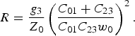 R={{g_3 } \over {Z_0 }} \left({C_{01}+C_{23} \over C_{01} C_{23} w_0}\right)^2.