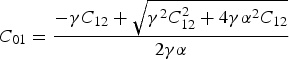 C_{01} = {-\gamma C_{12} + \sqrt{\gamma^2 C_{12}^2 + 4\gamma\alpha^2 C_{12}}\over 2\gamma\alpha}