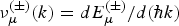 $\nu _\mu ^{\lpar \pm \rpar } \lpar k\rpar =dE_\mu ^{\lpar \pm \rpar } /d\lpar \hbar k\rpar $