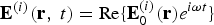 ${\bf E}^{\lpar i\rpar } \lpar {\bf r}\comma \; t\rpar ={\mathop{\rm Re}\nolimits} \lcub {\bf E}_0^{\lpar i\rpar } \lpar {\bf r}\rpar e^{i\omega t} \rcub $