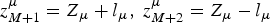 $z_{M+1}^\mu=Z_\mu+l_\mu \comma \; z_{M+2}^\mu=Z_\mu - l_\mu $