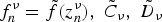 $f_n^\nu=\tilde f\lpar z_n^\nu\rpar \comma \; \tilde C_\nu \comma \; \tilde D_\nu $