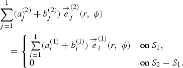 \eqalignno{&\sum_{j=1}^1 \lpar a_j^{\lpar 2\rpar } + b_j^{\lpar 2\rpar }\rpar \mathop{\mathop{{ e}}\limits^{\rightarrow }} \nolimits_{j}^{\lpar 2\rpar } \lpar r\comma \; \phi\rpar \cr &\quad = \left\{\matrix{\sum\limits_{i=1}^1 \lpar a_i^{\lpar 1\rpar } + b_i^{\lpar 1\rpar }\rpar \mathop{\mathop{{ e}}\limits^{\rightarrow}} \nolimits_i^{\lpar 1\rpar }\lpar r\comma \; \phi\rpar &\hbox{on}\, S_1\comma \; \hfill \cr 0 \hfill &\hbox{on}\, S_2 - S_1. \hfill }\right.}