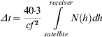 \Delta t \equals {{40 \mdot 3} \over {cf^{\hskip 1.5\setnum{2}} }}\int\limits_{satellite}^{receiver} \!\!\!{N\left( h \right)dh}