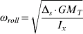 \omega _{roll} \equals \sqrt {{{\rmDelta _{s} {\cdot} GM_{T} } \over {I_{x} }}}