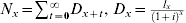 N_{x} \equals \sum\limits_{t \equals \setnum{0}}^{\infty } {D_{x \plus t}}, D_{x} \equals {{l_{x} } \over {\left( {1 \plus i} \right)^{x} }}
