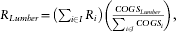R_{Lumber} \equals \left( {\sum\nolimits_{i \in I} {R_{i} } } \right)\left( {{{COGS_{Lumber}\vskip1.6 } \over {\vskip2\sum\nolimits_{i \in I} {COGS_{i} } }}} \right)\comma