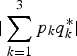 $\vert\sum_{k=1}^{3} p_{k}q_{k}^\ast\vert$