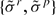 $\{{\tilde \sigma ^r, \tilde \sigma ^p} \}$