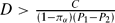 $D > \frac{C}{{\left({1 - \pi _\α} \right)\left({P_1 - P_2} \right)}}$