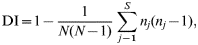 {\rm DI} = 1 - {1 \over {N( N - 1) }}\sum\limits_{j - {1}}^{S} {n_{j} ( n_{j} - 1), }