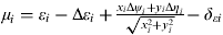 $\mu _i = \varepsilon _i - \Delta \varepsilon _i + {\textstyle{{x_i \Delta \psi _i + y_i {\rm \Delta} \eta _i} \over {\sqrt {x_i^2 + y_i^2}}}} - \delta _{\varepsilon i} $