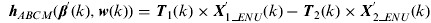 ${\bi h}_{ABCM} ({\bi \beta} ^{{\prime}} (k),{\bi w}(k)) = {\bi T}_1 (k) \times {\bi X}_{1\_ENU}^{{\prime}} (k) - {\bi T}_2 (k) \times {\bi X}_{2\_ENU}^{{\prime}} (k)$